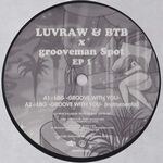 Luvraw＋btb - LBG-Groove With You / Smile (Grooveman Spot Remix)