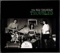 The New Creation - TROUBLED