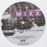 Marcus Mixx / Fit - Salute The Noize With A Laugh / Kali