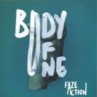 Faze Action - Body Of One : CD