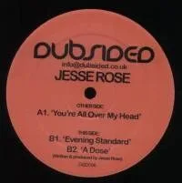 Jesse Rose - You're All Over My Head : 12inch