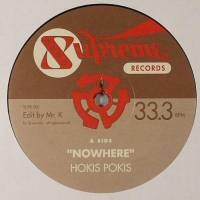 Hokis Pokis / Youngheats - Nowhere / Do You Have The Time
