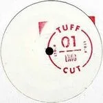 Late Nite Tuff Guy - TUFF CUT #001 : 12inch