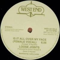 Loose Joints - Is It All Over My Face ?