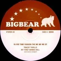 DJ Big Time Fashion - The Me Me Me EP : 12inch