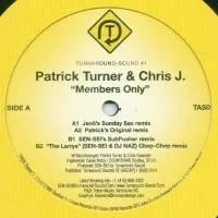 Patrick Turner & Chris J. - Members Only : 12inch