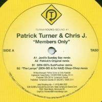 Patrick Turner & Chris J. - Members Only