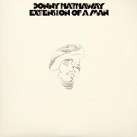 Donny Hathaway - Extension Of A Man