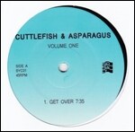 Cuttlefish & Asparagus - Get Over/ Get Down/ I Luv U