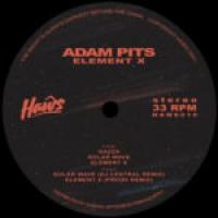 Adam Pits - Element X (Incl. DJ Central & Priori Remixes) : 12inch