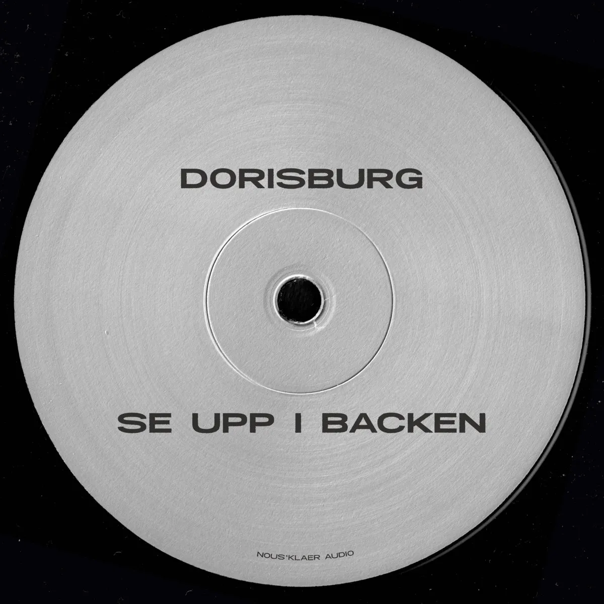 Dorisburg / Human Space Machine - Se upp I backen / Lore : 12inch