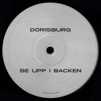 Dorisburg / Human Space Machine - Se upp I backen / Lore