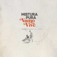 Mistura Pura - Vamo Vive b/w Ed è…
