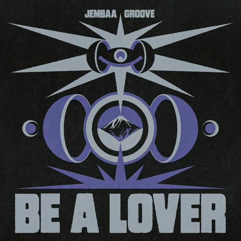 Jembaa Groove - Be A Lover : 12inch