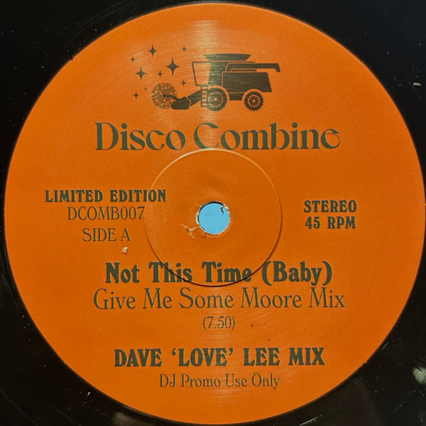 Disco Combine - Not This Time (Baby) / Jammin' Up In Smoke (Dave 'Love' Lee Mixes) (12") : 12inch