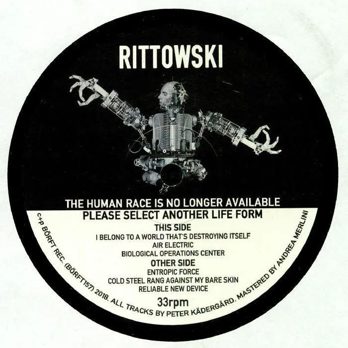 Rittowski - The Human Race Is No Longer Available : 12inch