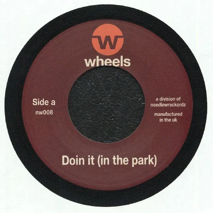 Needlewreckordz - Doin It (In The Park)/Madness : 7inch
