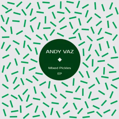 ANDY VAZ - Mixed Pickles - EP : 12inch