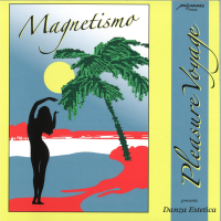 Pleasure Voyage pres. Danza Estetica - Magnetismo EP