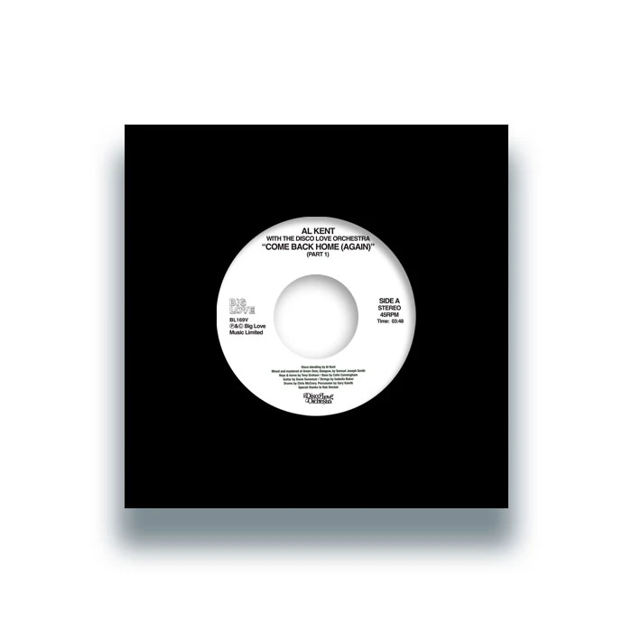 Al Kent with The Disco Love Orchestra - Come Back Home (Again) : 7inch