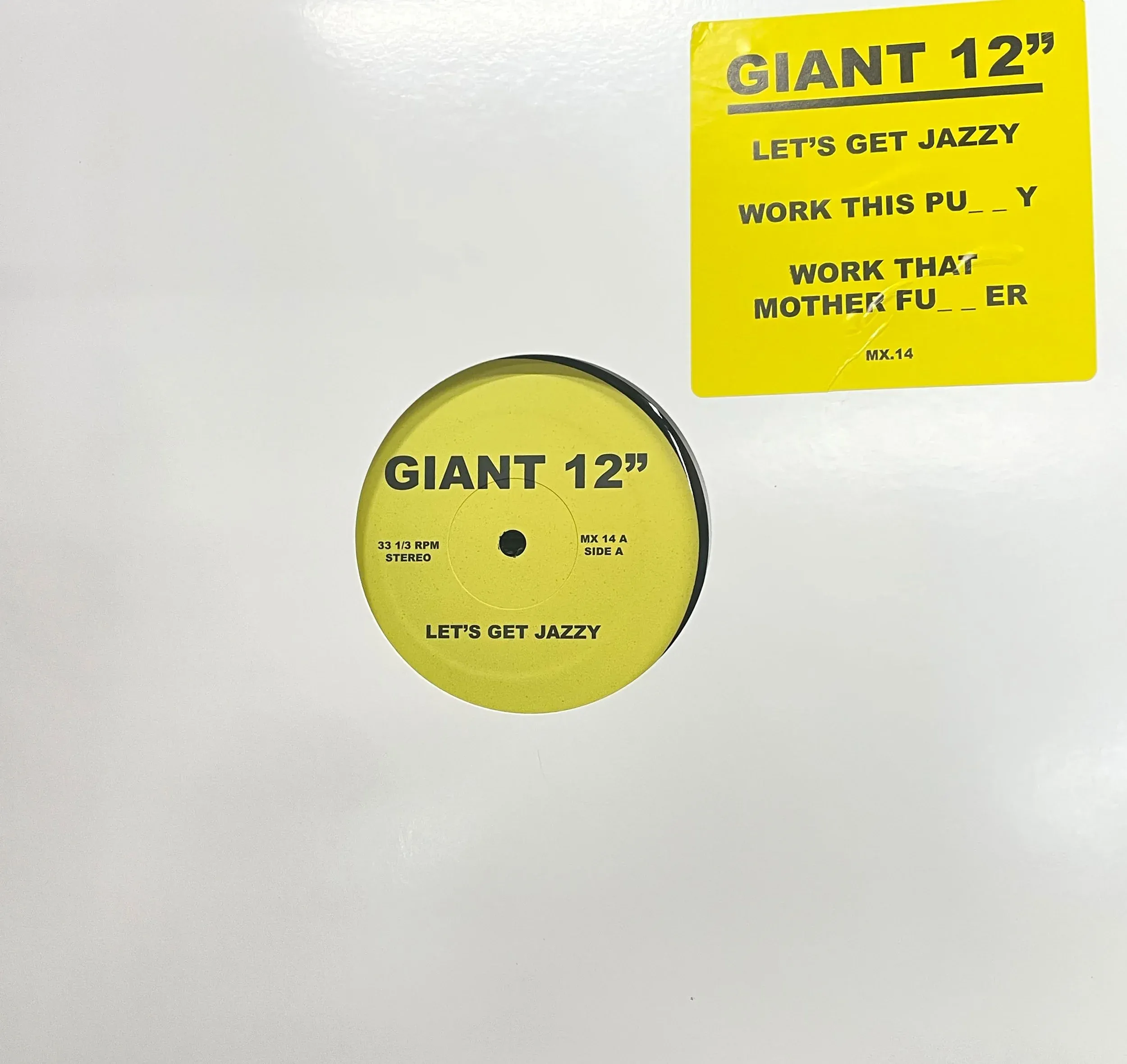 KC Flightt / Steve Poindexter / Go Bitch Go! - Let's Get Jazzy / Work This Pussy / Work That Mother Fucker : 12inch