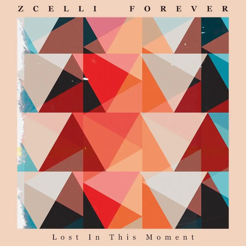 Zcelli Forever - Lost In This Moment : 12inch