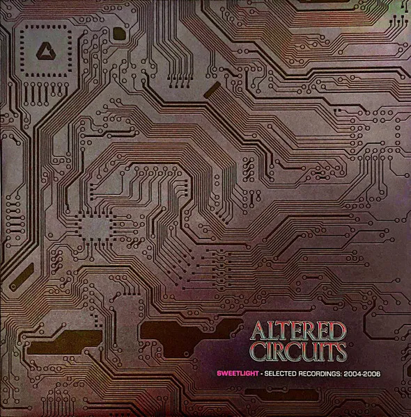 Sweetlight - Selected Recordings: 2004-2006 : 12inch