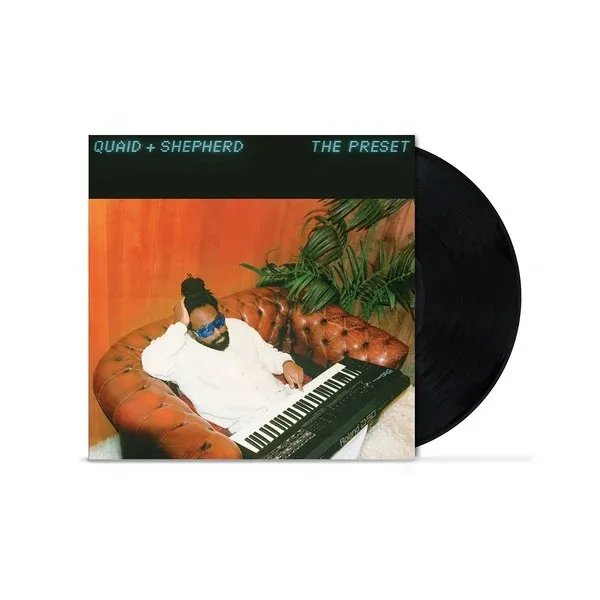 Quaid + Shepherd - The Preset : 12inch